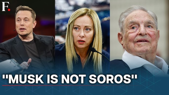 Georgia Meloni: Soros, Not Musk Is the Danger For Democracy!